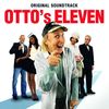 Otto's Eleven-Ost