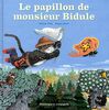 LE PAPILLON DE MONSIEUR BIDULE (ALBUMS ILLUSTRE)