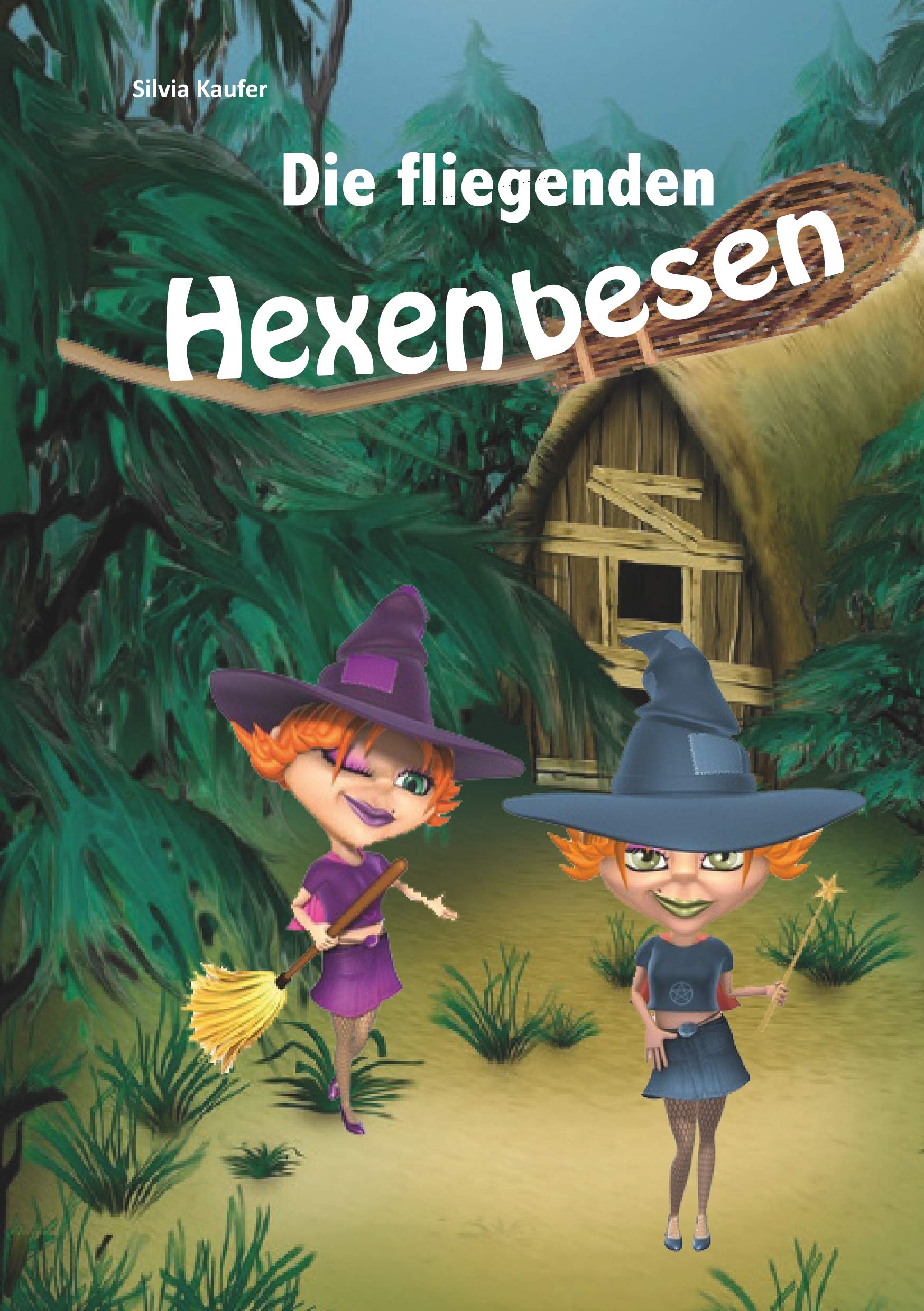 Die fliegenden Hexenbesen: Geschichte für Kinder zum Vorlesen