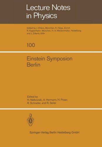 Einstein Symposion Berlin: 25. - 30. März 1979 (Lecture Notes In Physics) (German And English Edition)