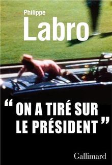 On a tiré sur le Président