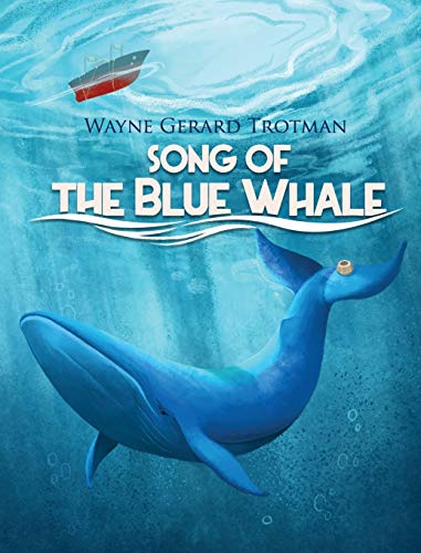 Song of the Blue Whale (Wayne Gerard Trotman's Rhyming Stories, Band 5)