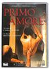 Primo amore [IT Import]