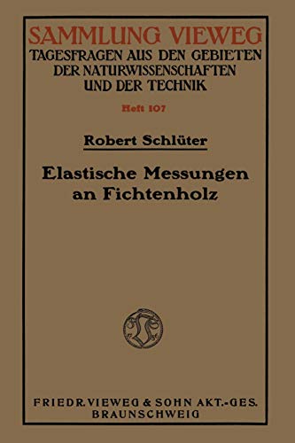 Elastische Messungen an Fichtenholz (German Edition)