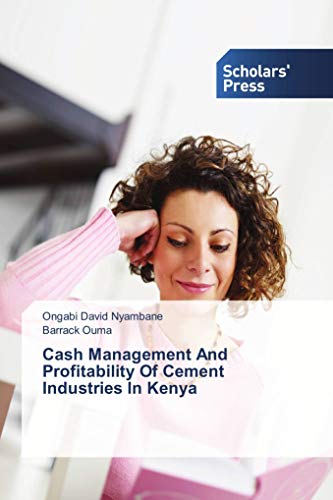 Cash Management And Profitability Of Cement Industries In Kenya
