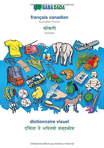 BABADADA black-and-white, français canadien - Konkani (in devanagari script), dictionnaire visuel - visual dictionary (in devanagari script): Canadian ... (in devanagari script), visual dictionary