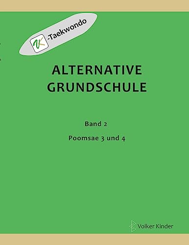 Alternative Grundschule, Band 2: Poomsae 3 und 4