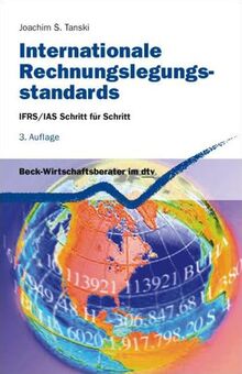 Internationale Rechnungslegungsstandards: IFRS/IAS Schritt für Schritt (Beck-Wirtschaftsberater im dtv)