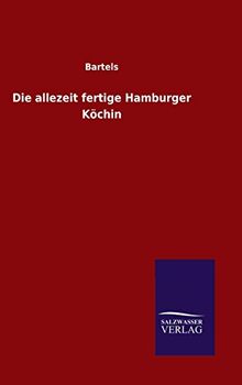 Die allezeit fertige Hamburger Köchin