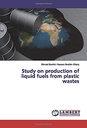 Study on production of liquid fuels from plastic wastes