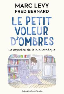 Le petit voleur d'ombres. Vol. 8. Le mystère de la bibliothèque