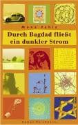 Durch Bagdad fließt ein dunkler Strom