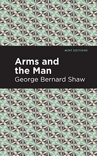 Arms and the Man (Mint Editions―Plays)