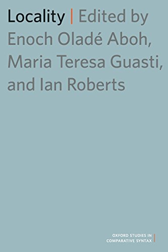 Locality (Oxford Studies in Comparative Syntax) (Oxford Studies in Comparative Syntax (Paperback))