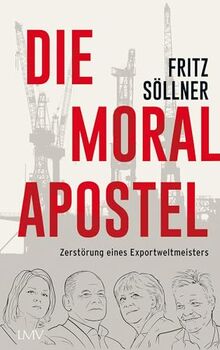 Die Moralapostel: Zerstörung eines Exportweltmeisters