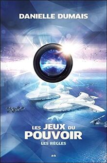 Les jeux du pouvoir T2 - Les règles