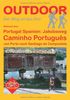 Portugal Spanien: Jakobsweg Caminho Português - von Porto nach Santiago de Compostela
