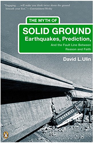 The Myth of Solid Ground: Earthquakes, Prediction, and the Fault Line Between Reason and Faith
