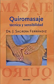 Quiromasaje : técnica y sensibilidad