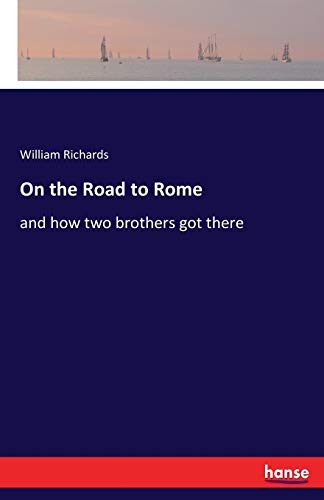 On the Road to Rome: and how two brothers got there
