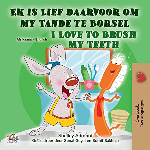 I Love to Brush My Teeth (Afrikaans English Bilingual Children's Book) (Afrikaans English Bilingual Collection)