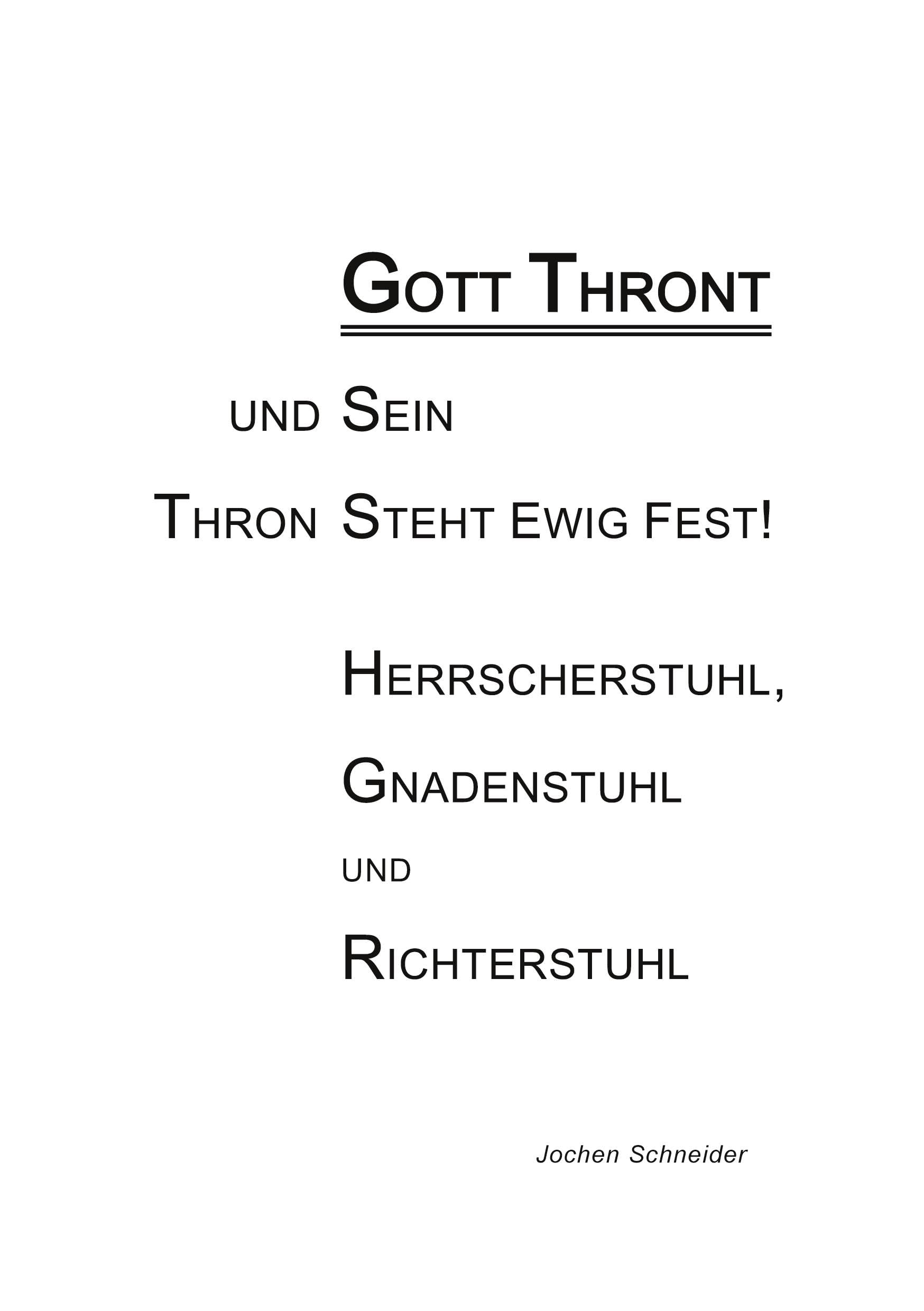 Gott thront und Sein Thron steht ewig fest: Herrscherstuhl, Gnadenstuhl und Richterstuhl