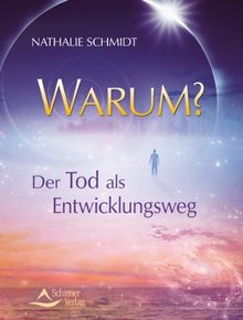 Warum? - Der Tod als Entwicklungsweg