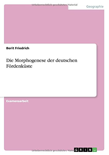 Die Morphogenese der deutschen Fördenküste
