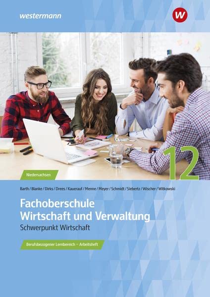 Fachoberschule Wirtschaft und Verwaltung - Nils Kauerauf Marion Drees Eike Witkowski Helge Meyer Sarah-Katharina Siebertz Robert Blanke Daniel Wischer Ingo Schaub Christian Schmidt Jörn Menne Kartoniert (TB)