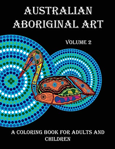 Peter Platt Australian Aboriginal Art, A Coloring Book For Adults And Children