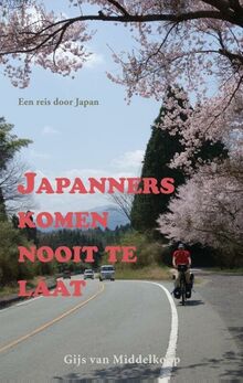 Japanners komen nooit te laat: een reis door Japan