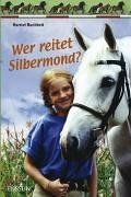 Wer reitet Silbermond?