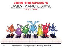 John Thompson's Easiest Piano Course - Part 1 - Book Only: Part 1 - Book Only