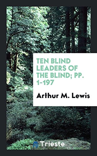 Ten Blind Leaders of the Blind; pp. 1-197