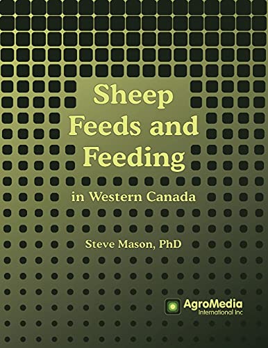 Sheep Feeds and Feeding: in Western Canada
