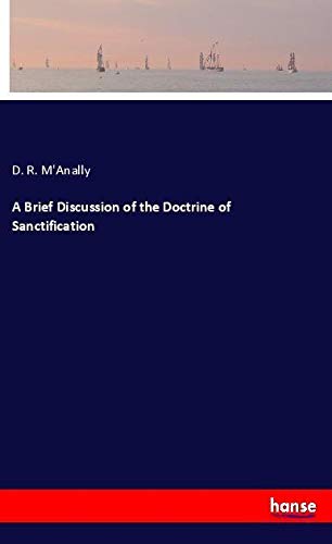 A Brief Discussion of the Doctrine of Sanctification