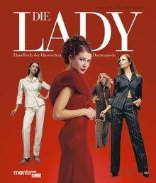 Die Lady. Handbuch der klassischen Damenmode