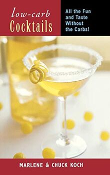 Low-Carb Cocktails: All the Fun and Taste without the Carbs