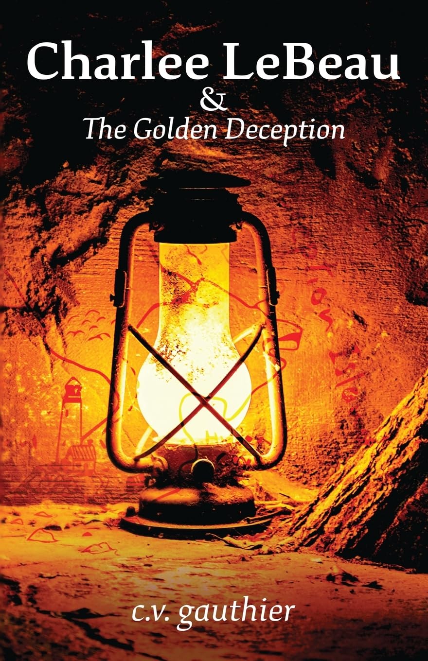 Charlee LeBeau & The Golden Deception (Charlee LeBeau Historical Adventures, Band 3)