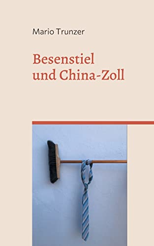 Besenstiel und China-Zoll