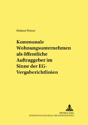 Kommunale Wohnungsunternehmen als öffentliche Auftraggeber im Sinne der EG-Vergaberichtlinien (Studien und Materialien zum Öffentlichen Recht)