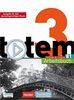 totem 3 - Ausgabe für den deutschsprachigen Raum: Kursbuch mit DVD-ROM und digitalem Lernpaket