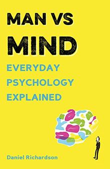 Man vs Mind: Everyday Psychology Explained