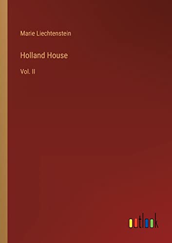 Holland House: Vol. II