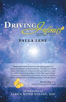 Driving into Infinity: Living with My Brother’s Spirit