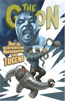 The Goon 05: Über die schrecklichen Konsequenzen von Tugend