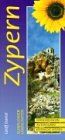 Landschaften Zyperns: Ein Auto- und Wanderführer