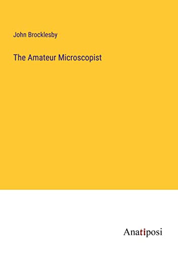 The Amateur Microscopist