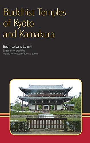 Buddhist Temples of Kyoto and Kamakura (Eastern Buddhist Voices, Band 4)