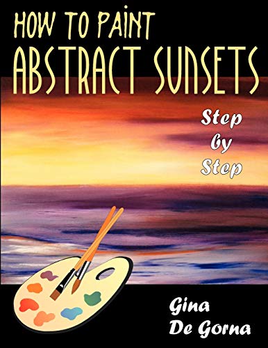 How to Paint Abstract Sunsets: Step by Step